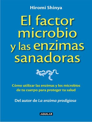 cover image of El factor microbio y las enzimas sanadoras